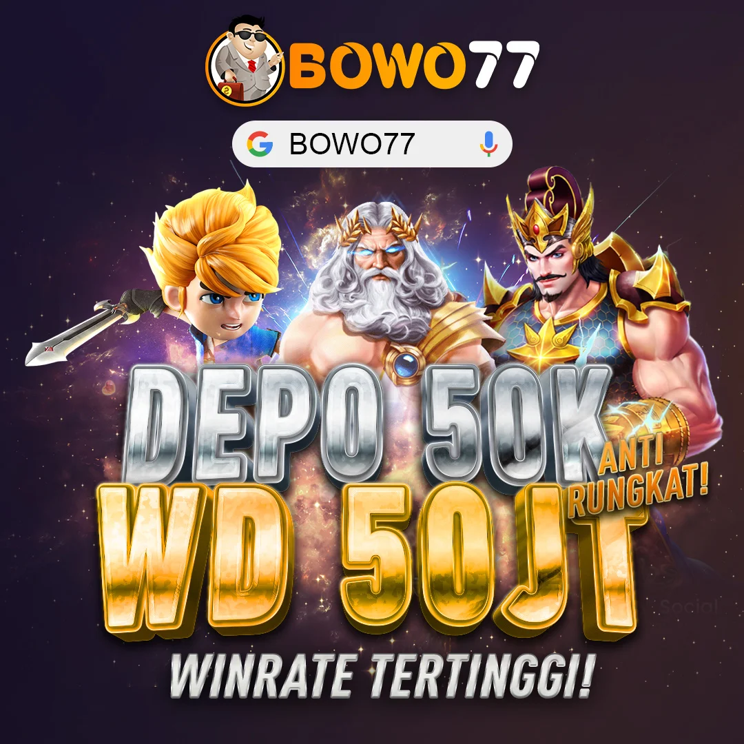 BOWO77 - Game Idle Seru untuk Mengisi Waktu Luang